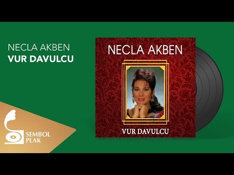 Necla Akben - Vur Davulcu (Full Albüm)