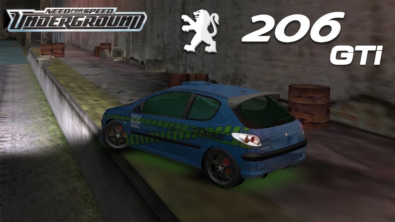 Need For Speed Underground Showcase - PEUGEOT 206 GTi - YouTube