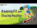 Keeping fit and staying healthy