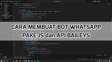 Cara Membuat Bot WhatsApp Menggunakan Javascript dan Baileys | node.js #tutorial
