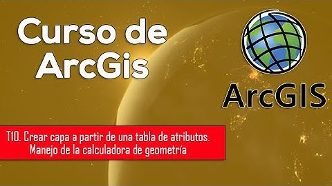 Tutorial ArcGis | T.10 📲Crear CAPAS a partir de EXPORTAR datos y 🧮CALCULADORA de geometría