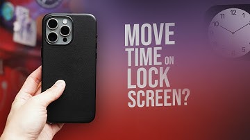 Can You Move Time on iPhone Lock Screen? (explained)
