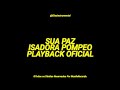 Sua Paz - Isadora Pompeo (Playback Oficial Com Letra)