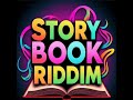 Story Book Riddim Mix 2025, TEEJAY !! , DEXTA DAPS, Black RYNO, Vybz Kartel & Valiant & Masicka RVSS