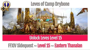 FFXIV Unlock Leves of Camp Drybone (Level 15) - A Realm Reborn