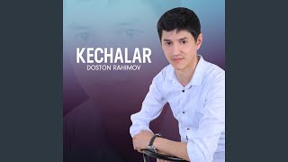 Kechalar - Doston Rahimov