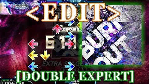 【DDR XX/EDIT】 BURN OUT [DOUBLE EXPERT] Lv.17
