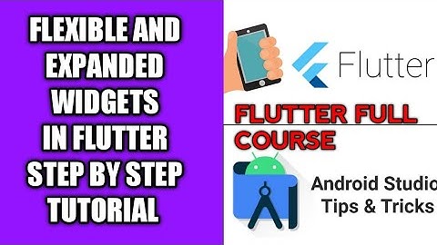 Flutter Tutorial | Flutter Flex and Expanded Widgets | Flex and Expanded widget in Flutter |
