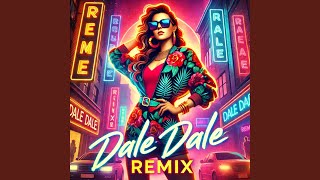 DALE DALE (EDM Remix) - Alpha Taf