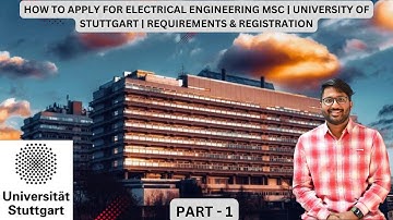 How to Apply for Electrical Engineering MSc | TU Stuttgart | Part 1 | Requirements & Registration