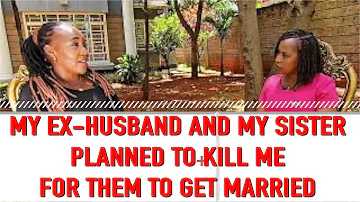 My EX-HUSBAND with my sister planned to kill me for them to get married.