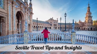Seville Travel Tips and Insights