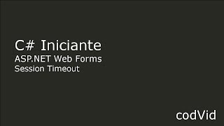 ASP.NET C# Iniciante - Aula 17 - Session Timeout