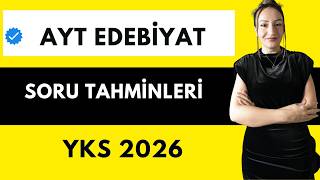 2026 AYT EDEBİYAT SORU TAHMİNLERİ
