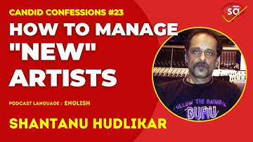 How i handle new artists in the studio | Shantanu Hudlikar || Candid Confessions || @SudeepAudio