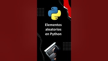 Genera Aleatoriedad en Python con el Módulo Random