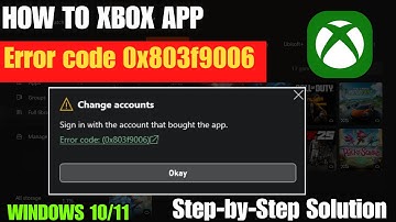 How To Fix Xbox Error Code 0x803F9006 In Windows