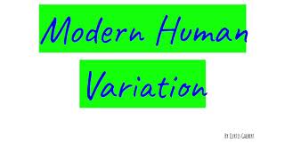 Modern Human Variation & Skin Biological Evolution