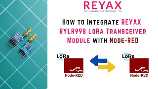 How to Integrate REYAX RYLR998 LoRa Transceiver Module with Node-RED | LoRa with Node-RED | IoT |