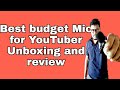 Best budget Mic for a new YouTuber
