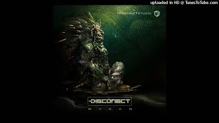 Disconect - Wakan (Original Mix)
