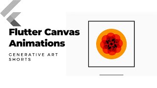Flutter Canvas Animations - Live Coding - Generative Art [Shorts 5] (2020)