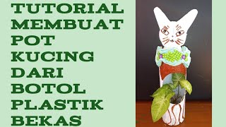 Tutorial membuat pot kucing dari botol plastik bekas @hasanceria6691 screenshot 1