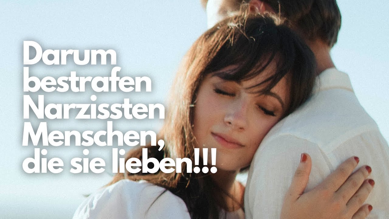 Der Narzisst BESTRAFT dich (weil du ihn LIEBST!!!)