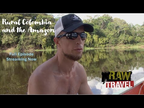 Episode 106 - Rural Colombia & the Amazon