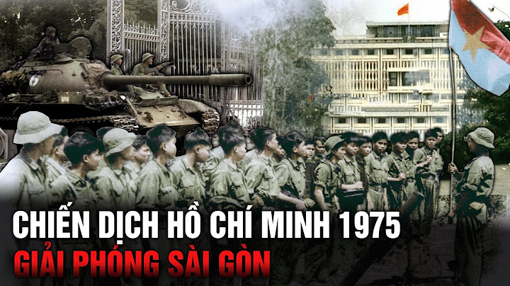 Chiến dịch hồ chí minh diễn ra bao nhiêu ngày năm 2024