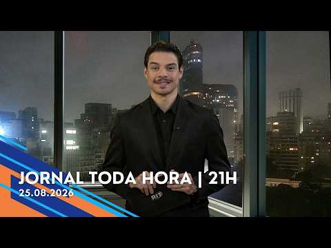 Jornal Toda Hora | 21H | Terça-feira (25/Ago/2026)