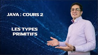 Java cours 2 : Les types primitifs