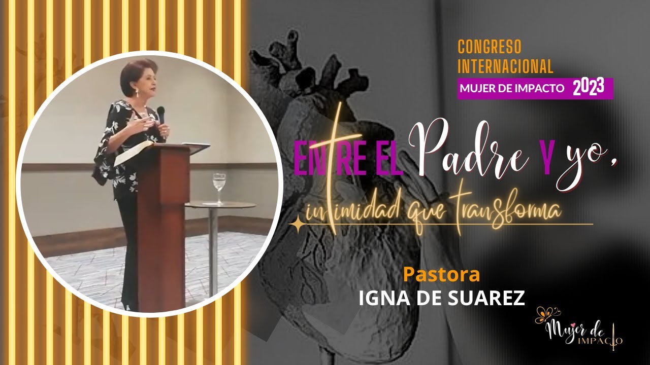 Pastora Igna de Suarez | Puentes Generacionales | Conferencia 10 - CIMI 2023
