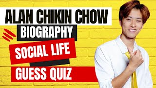 Alan Chikin Chow Biography and Social Life Guess Quiz | Girlfriend, Social Media Facts, and Secrets