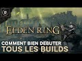 Guide elden ring  comment bien dmarrer tous vos builds en moins de 1h30