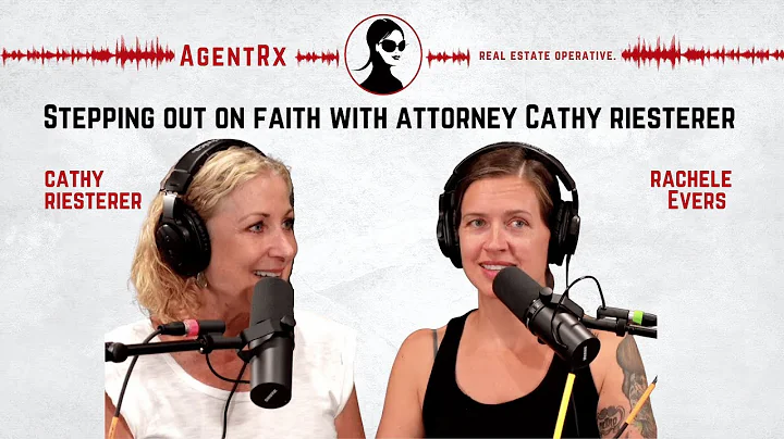 Stepping Out On Faith With Attorney Cathy Riestere...