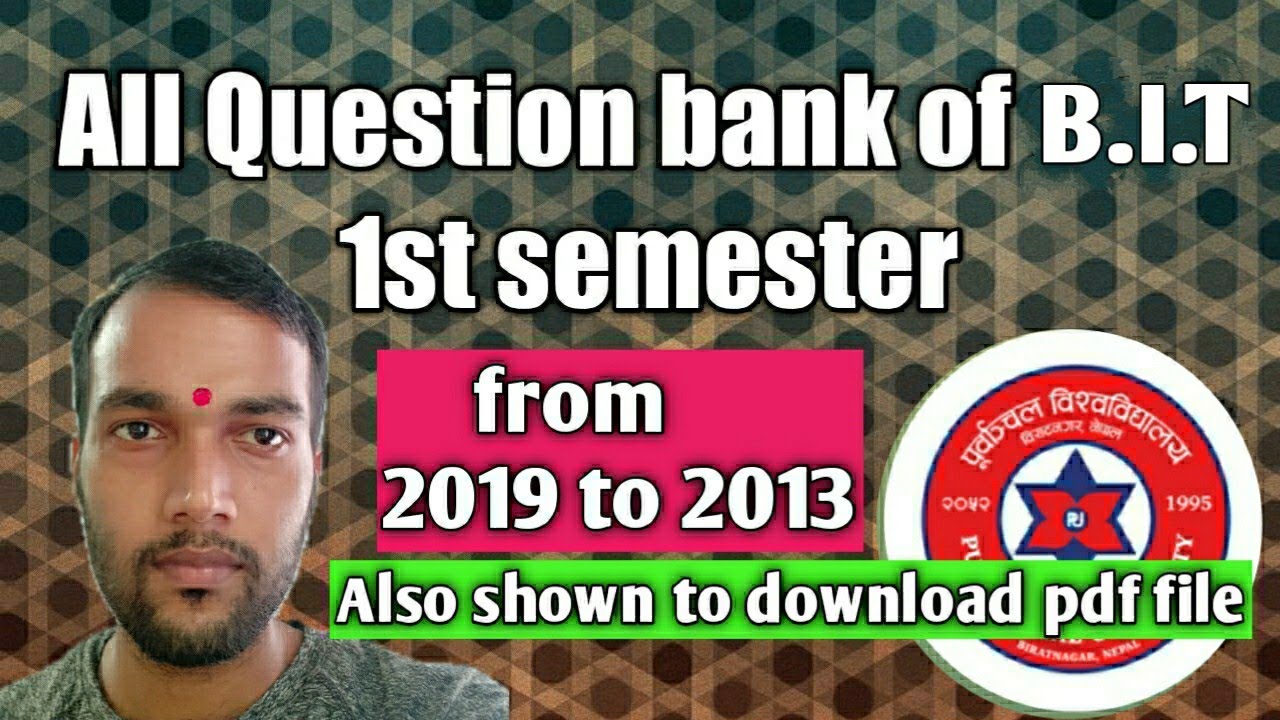 Question Model of B.I.T. engineering in Purbanchal University from 2019 ...