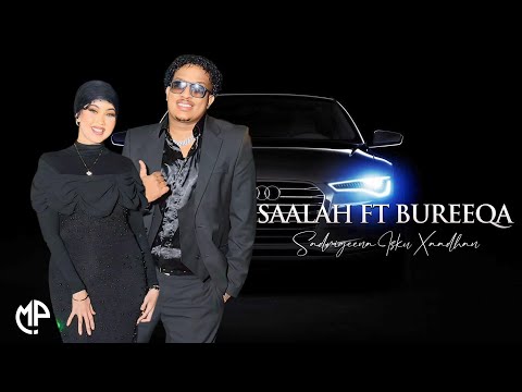 SUPER SAALAX ARAB FT BUREEQO YAR 2025 SADRIGEEN ISKU XAADHAN HEES CUSUB