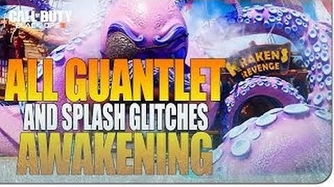 Black Ops 3 Awakening DLC Glitches: All Glitches on Gauntlet and Splash