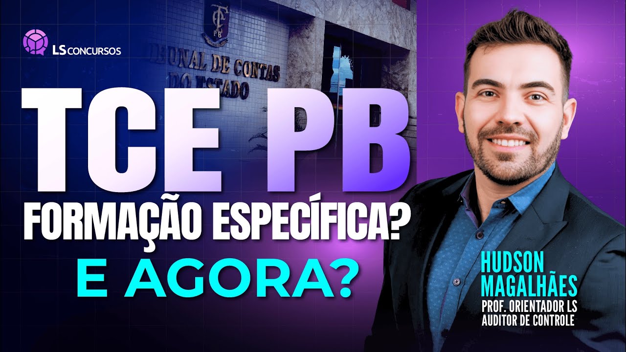 TCE PB Formação Específica? E agora?