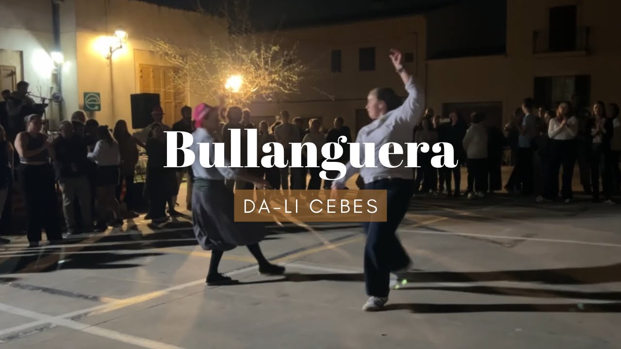Bullanguera - Da-li Cebes - Sencelles (1/3/26)