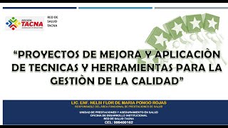 PROYECTOS DE MEJORA Y APLICACION DE TECNICAS Y HERRAMIENTAS PARA LA GESTION DE LA CALIDAD  2022.