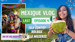 🇲🇽 DIA DE LOS MUERTOS, HOLBOX, ISLA MUJERES ET CONTOY 🏝️ - Les incontournables - EPISODE 4