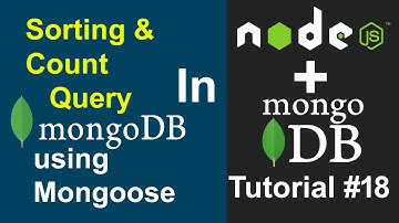 MongoDB Tutorial #18 - MongoDB Sorting and Count Query Methods using Mongoose in MongoDB Hindi