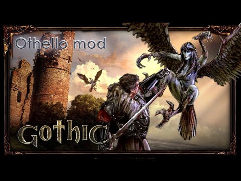 Gothic 1 Othello mod, 1ое прохождение