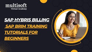 Beginner's Guide to SAP Hybris Billing: Session 2 of Training Series | Multisoft Virtual Academy