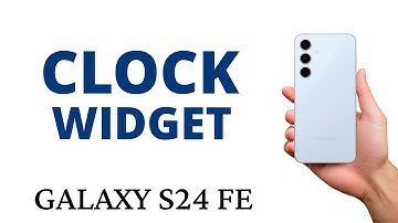 How to ADD a CLOCK WIDGET to the HOME SCREEN on the GALAXY S24 FE!
