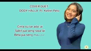 LAGU TIMUR INI PALING BAGUS DI DUET OLEH KETRIN PETO DAN DODY HALLA!!!!