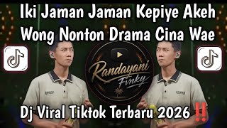 IKI JAMAN JAMAN KEPIYE AKEH WONG NONTON DRAMA CINA WAE LAGU PARODI VIRAL TIKTOK ‼️