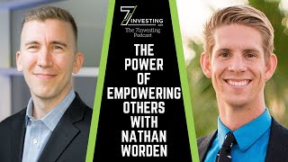 The Power of Empowering Others with Nathan Worden